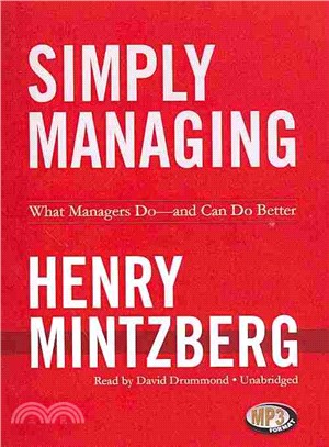 Simply Managing ― What Managers Do - and Can Do Better