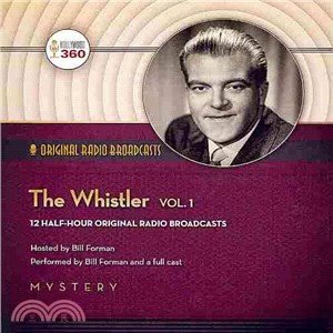 The Whistler ─ A Hollywood 360 collection, Original Radio Broadcasts