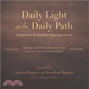 Daily Light on the Daily Path (Updated from the Holy Bible King James Version) ― Morning and Evening Daily Devotions from the Classic Devotional Book