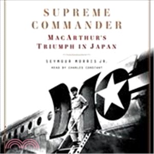 Supreme Commander ― Macarthur's Triumph in Japan