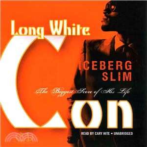 Long White Con ― The Biggest Score of His Life