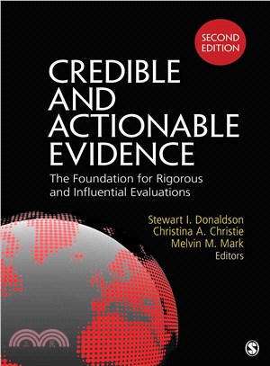 Credible and Actionable Evidence ― Foundations for Rigorous and Influential Evaluations