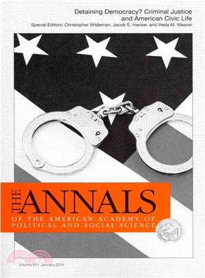The Annals of the American Academy of Political & Social Science ― Detaining Democracy? Criminal Justice and American Civic Life