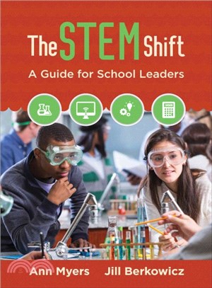 The STEM shift : a guide for school leaders /