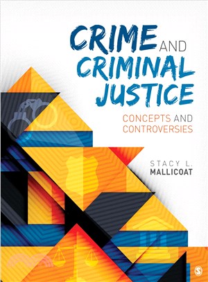 Crime and Criminal Justice ─ Concepts and Controversies