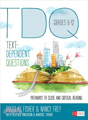 Text-Dependent Questions, Grades 6-12 ─ Pathways to Close and Critical Reading