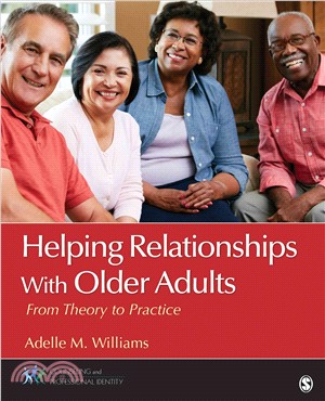 Helping Relationships With Older Adults ─ From Theory to Practice