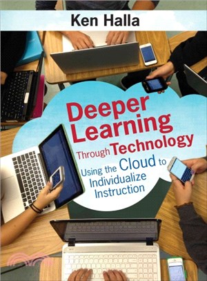 Deeper Learning Through Technology ― Using the Cloud to Individualize Instruction