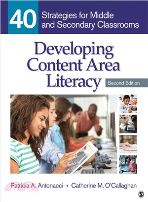 Developing Content Area Literacy ─ 40 Strategies for Middle and Secondary Classrooms