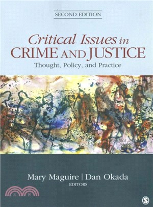 Critical Issues in Crime and Justice ─ Thought, Policy, and Practice