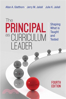 The Principal As Curriculum Leader ─ Shaping What Is Taught and Tested