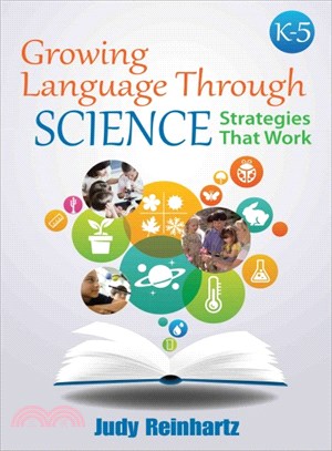 Growing Language Through Science, K - 5 ─ Strategies That Work