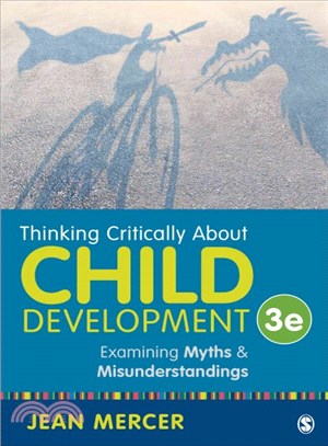 Thinking Critically About Child Development ─ Examining Myths and Misunderstandings