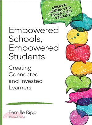 Empowered Schools, Empowered Students ─ Creating Connected and Invested Learners