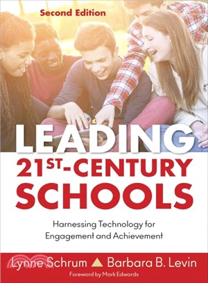 Leading 21st century schools : harnessing technology for engagement and achievement /