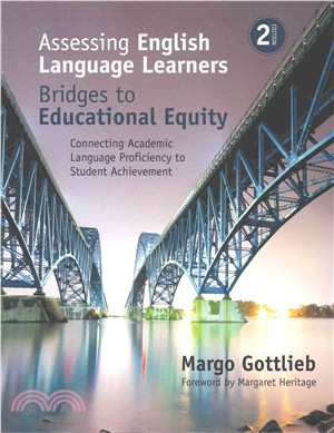 Assessing English Language Learners ─ Bridges to Educational Equity: Connecting Academic Language Proficiency to Student Achievement