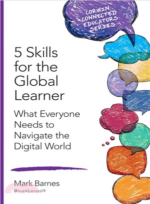 5 Skills for the Global Learner ─ What Everyone Needs to Navigate the Digital World