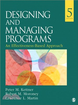 Designing and Managing Programs ─ An Effectiveness-Based Approach
