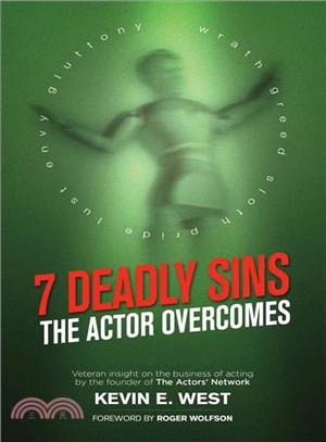 7 Deadly Sins - the Actor Overcomes ― Business of Acting Insight by the Founder of the Actors? Network