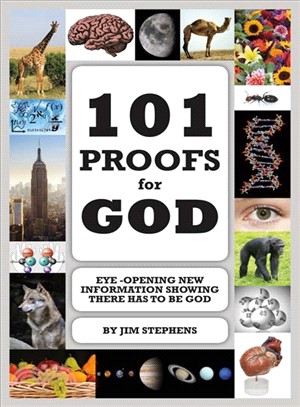 101 Proofs for God ― Eye-opening New Information Showing There Has to Be God