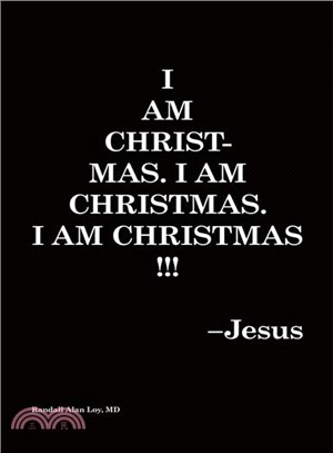 I Am Christmas. I Am Christmas. I Am Christmas!!!