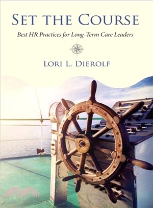 Set the Course ─ Best HR Practices for Long-Term Care Leaders