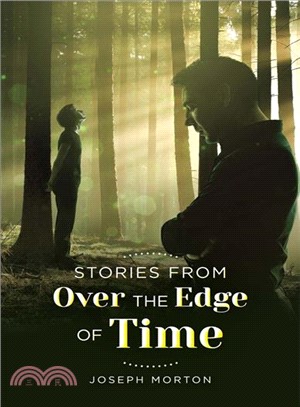 Stories from over the Edge of Time