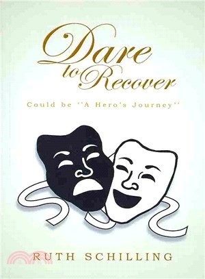 Dare to Recover ─ Could Be 'a Hero's Journey'