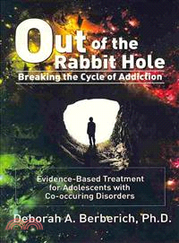 Out of the Rabbit Hole ─ Breaking the Cycle of Addiction-evidence-based Treatment for Adolescents With Co-occurring Disorders