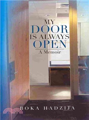 My Door Is Always Open ─ A Memoir