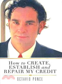 How to Create, Establish and Repair My Credit