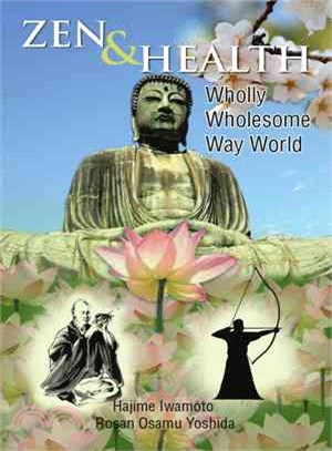 Zen & Health ─ Wholly Wholesome Way World