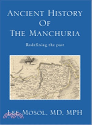 Ancient History of the Manchuria: Redefining the Past