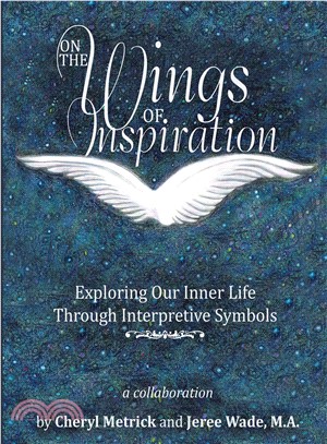 On the Wings of Inspiration ─ Exploring Our Inner Life Through Interpretive Symbols