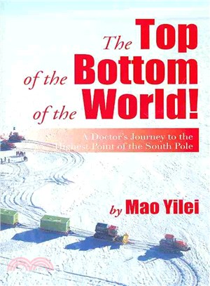 The Top of the Bottom of the World! ─ A Doctor Journey to the Highest Point of the South Pole