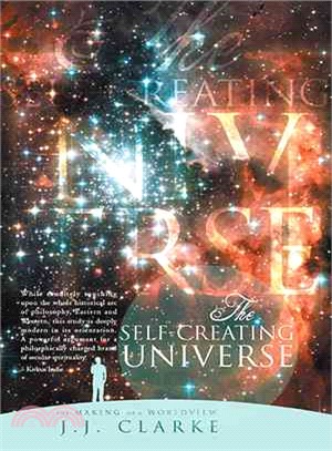 The Self-Creating Universe ─ The Making of a Worldview