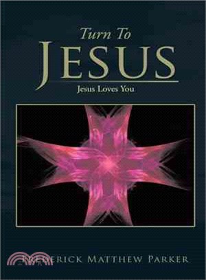 Turn to Jesus ― Jesus Loves You