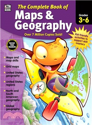 The Complete Book of Maps & Geography, Grades 3-6