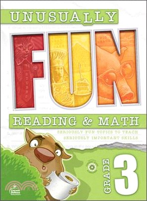 Unusually Fun Reading & Math Workbook, Grade 3: Seriously Fun Topics to Teach Seriously Important Skills