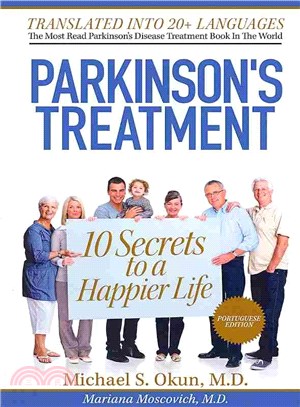 Parkinson's Treatment ― 10 Secrets to a Happier Life: Parkinson's Disease