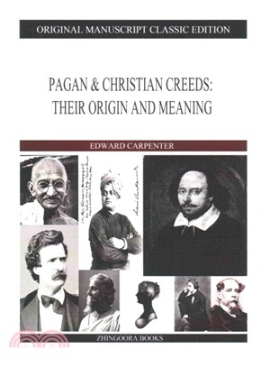 Pagan & Christian Creeds ― Their Origin and Meaning