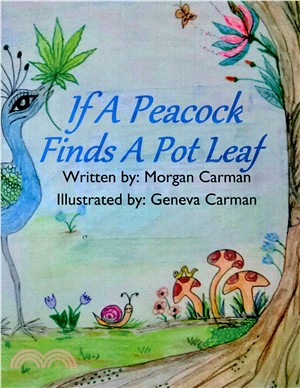 If a Peacock Finds a Pot Leaf