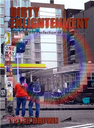 Dirty Enlightenment ― The Inherent Perfection of Imperfection