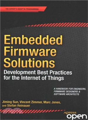 Embedded Firmware Solutions ― Development Best Practices for the Internet of Things