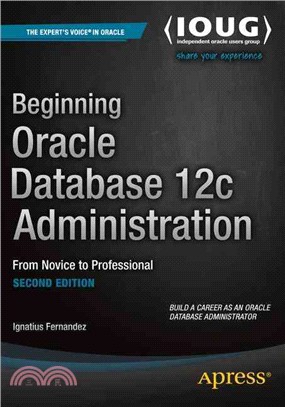 Beginning Oracle Database 12c Administration ― From Novice to Professional