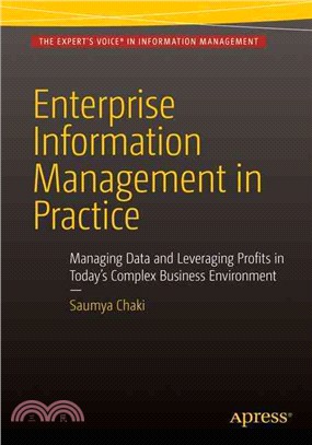 Enterprise Information Management in Practice ― Managing Data and Leveraging Profits in Today's Complex Business Environment