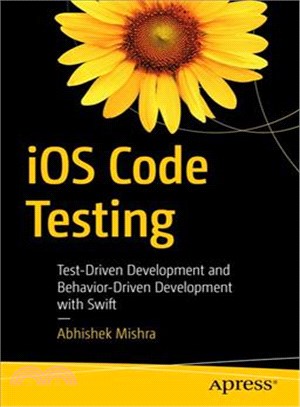 Ios Code Testing ― Test-driven Development and Behavior-driven Development With Swift