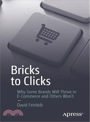 Bricks to Clicks ─ Why Some Brands Will Thrive in E-Commerce and Others Won't