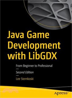 Java Game Development With Libgdx ― From Beginner to Professional