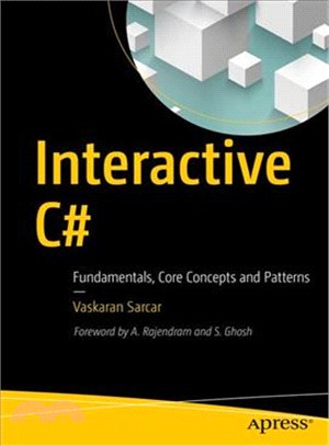 Interactive C# ― Fundamentals, Core Concepts and Patterns